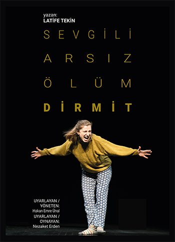 Sevgili Arsız Ölüm Dirmit - Tiyatro Hemhal