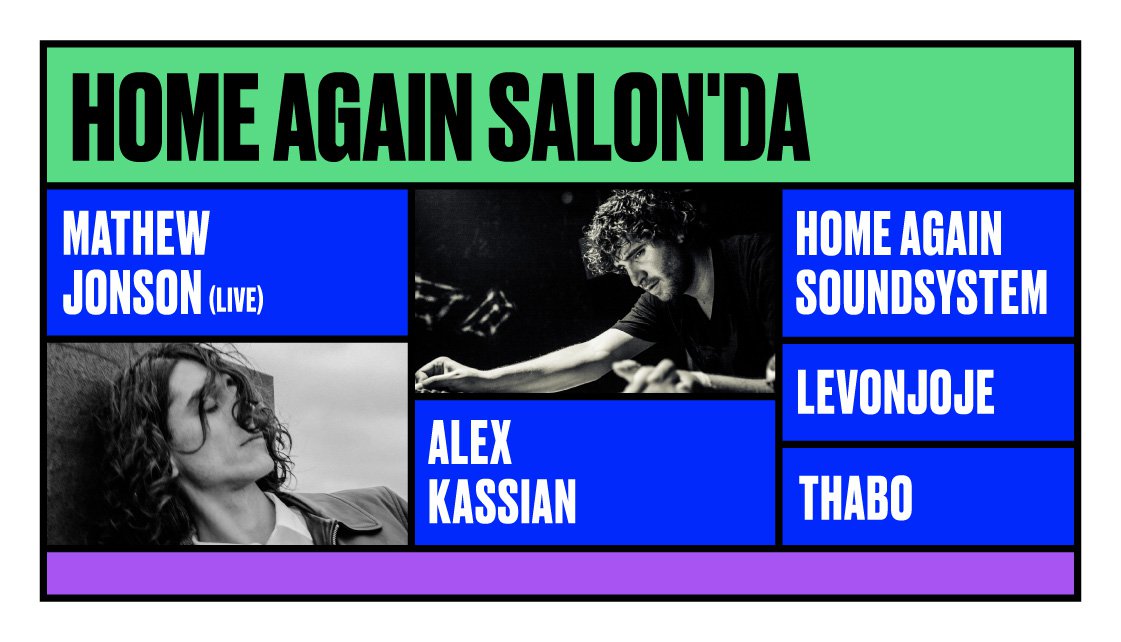 Mathew Jonson (live), Alex Kassian, Home Again Soundsystem, Thabo, Levonjoje