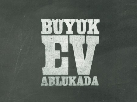 Büyük Ev Ablukada: Full Faça