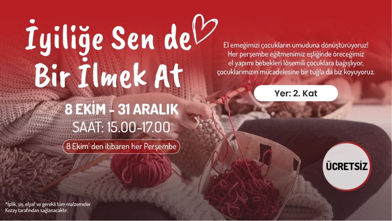 İyiliğe Sen de Bir İlmek At!