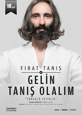 Fırat Tanış ile Gelin Tanış Olalım - Don Kişot Tiyatro