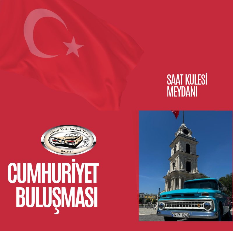 İstanbul Klasik Otomobilciler Derneği Cumhuriyet Buluşması