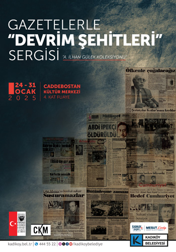 GAZETELERLE 'DEVRİM ŞEHİTLERİ' SERGİSİ